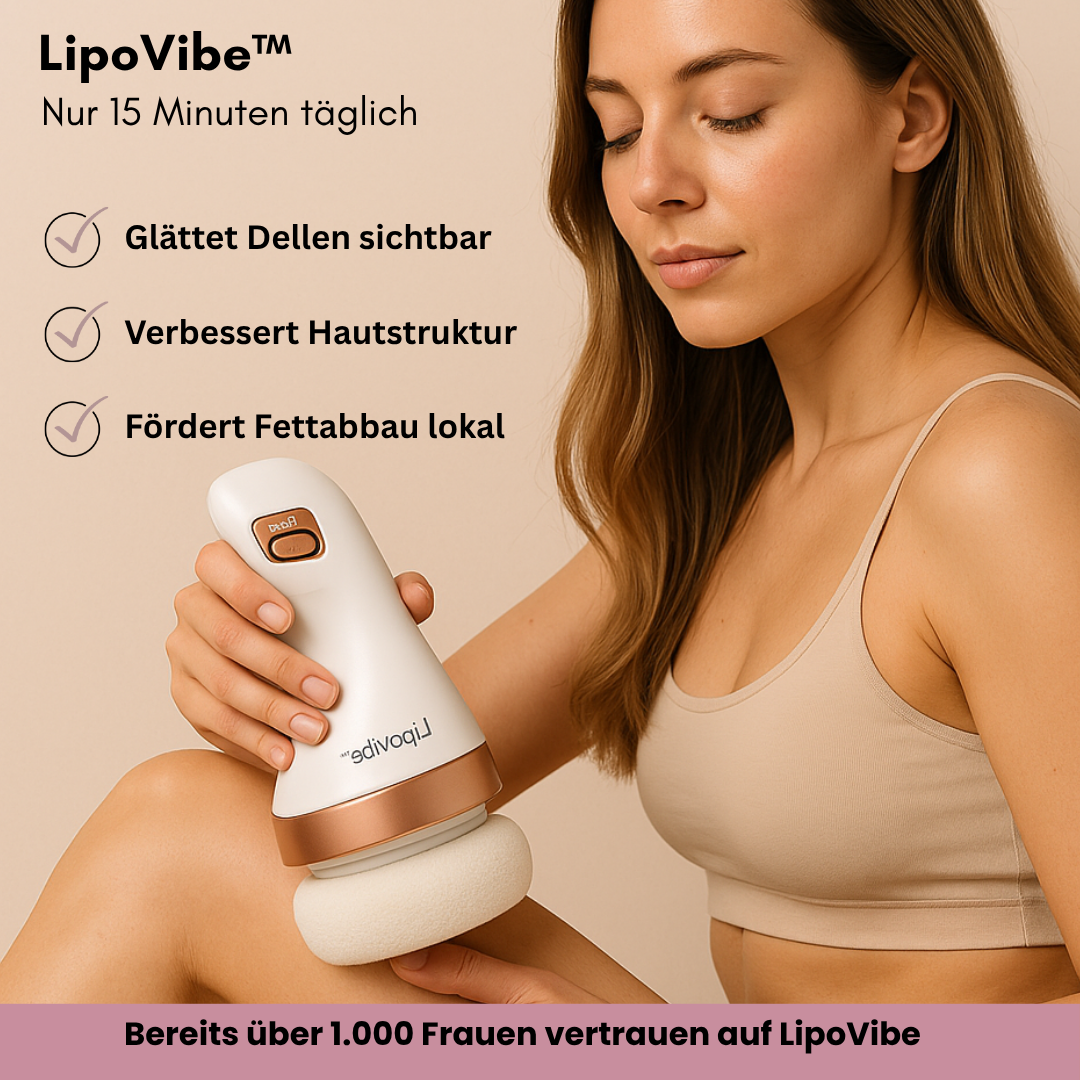 LipoVibe™ –  Für sichtbare Straffung & Formung